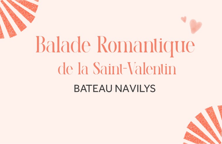 Romantic Valentine's Day cruise - Bateau NAVILYS